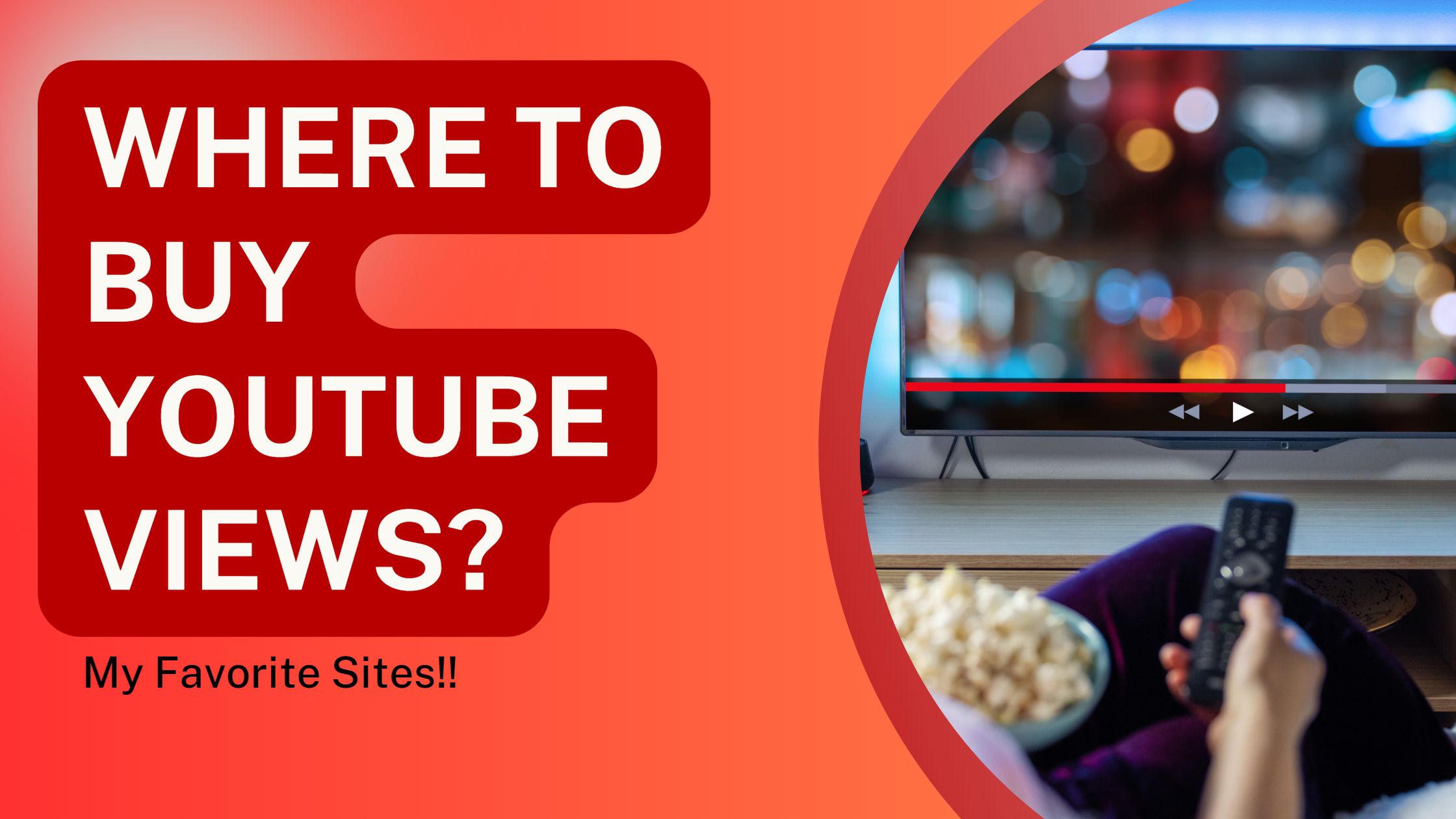 Best Sites To Buy YouTube Views In My Experience